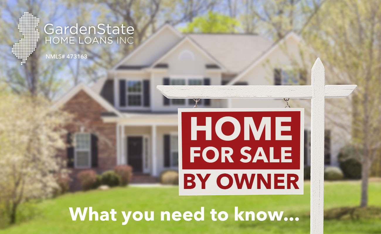 Understanding Homes for Sale by Owner (FSBO) Garden State Home Loans