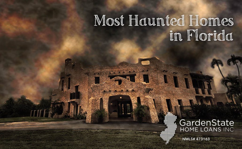 Haunted Houses in Florida Garden State Home Loans