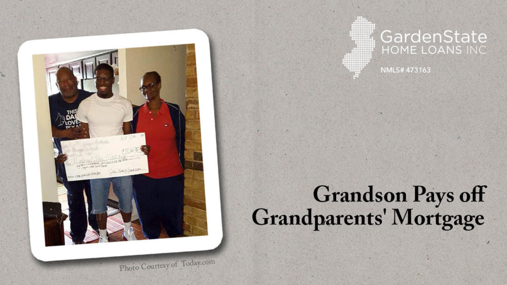 grandson pays off grandparents mortgage