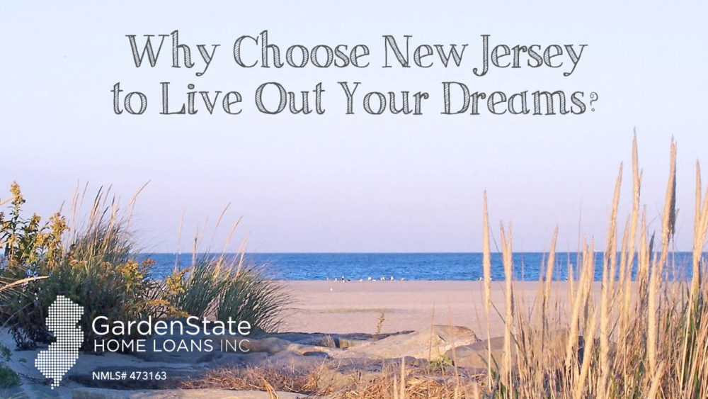why choose new jersey to live out your dreams
