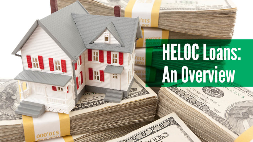 , Overview of HELOC Loans
