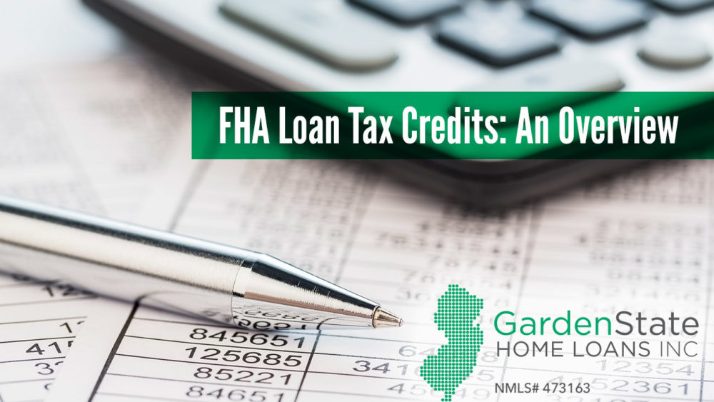 , FHA Loan Tax Credits: An Overview
