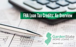 , FHA Loan Tax Credits: An Overview