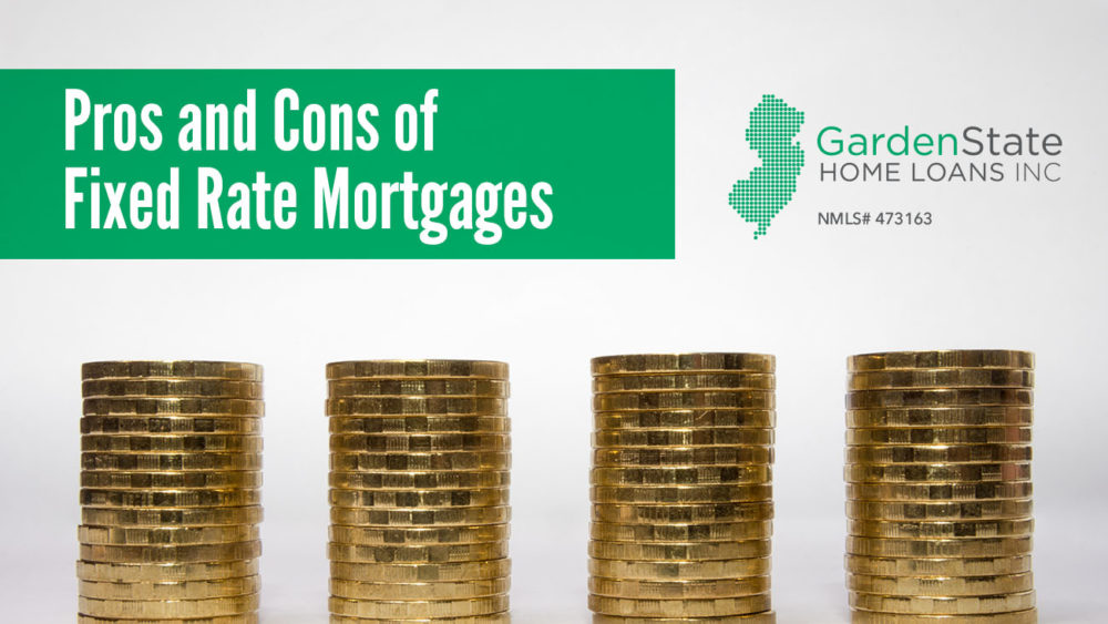 , Pros and Cons of Fixed Rate Mortgages