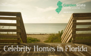 , Celebrity Homes in Florida