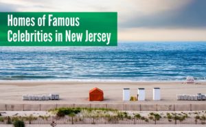 homes of famous celebrities in New Jersey