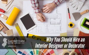 , Why You Should Hire an Interior Designer or Decorator