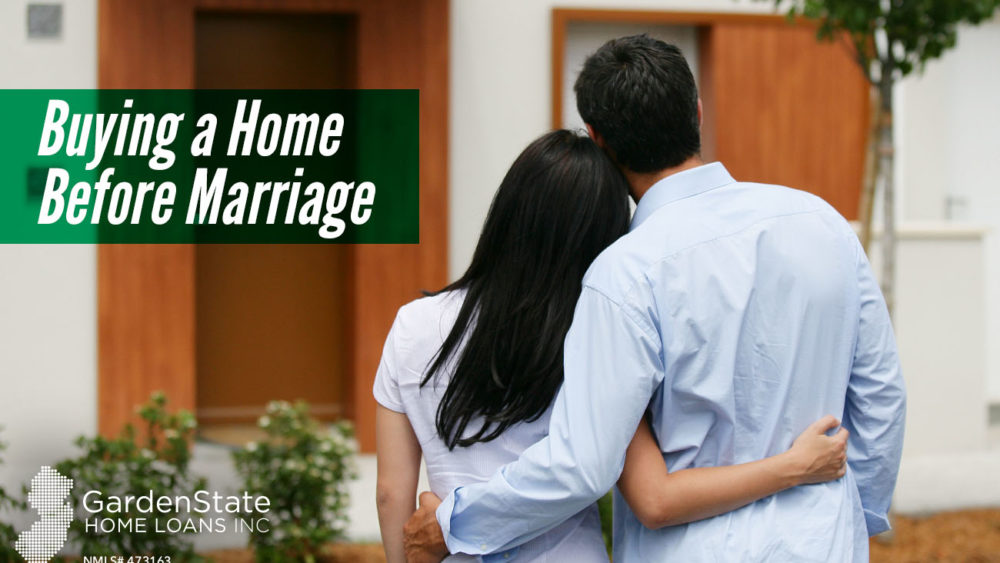, Buying a Home Before Marriage