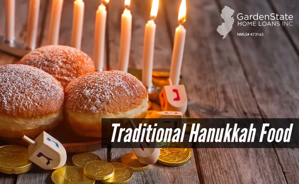 Traditional Hanukkah Food Garden State Home Loans