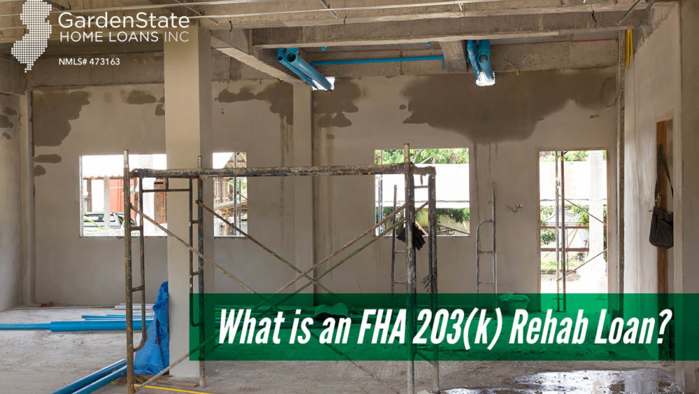 , What is an FHA 203(k) Rehab Loan?