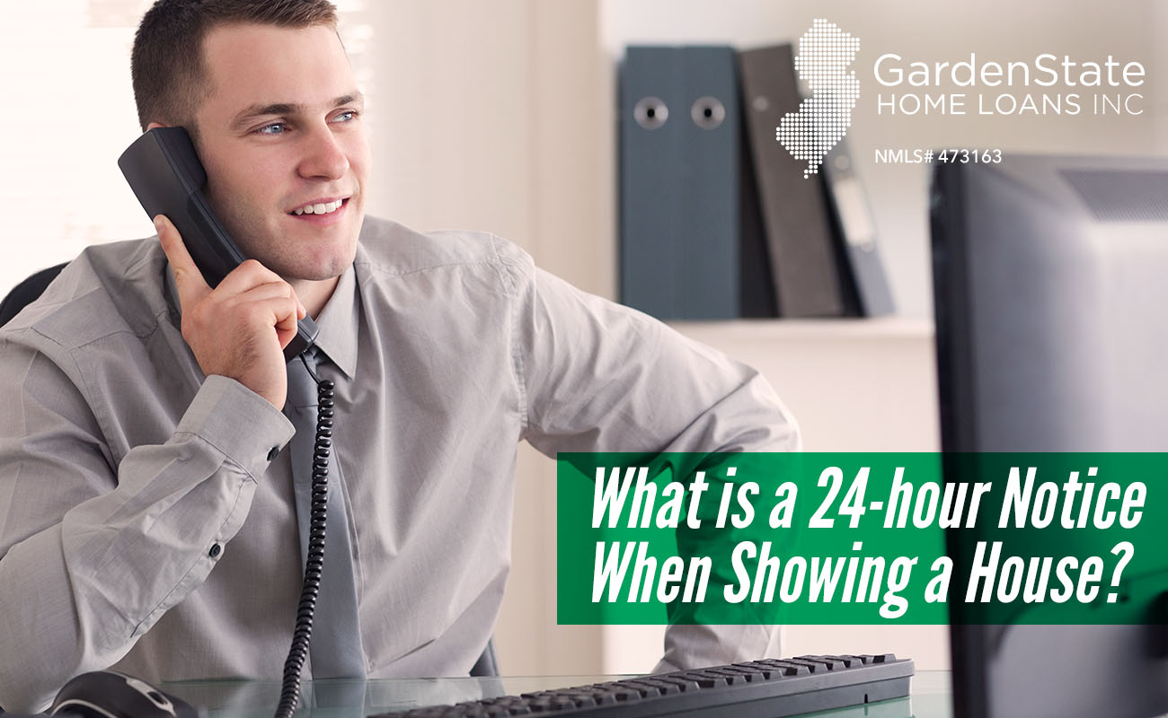 What Is A 24 hour Notice When Showing A House Garden State Home 