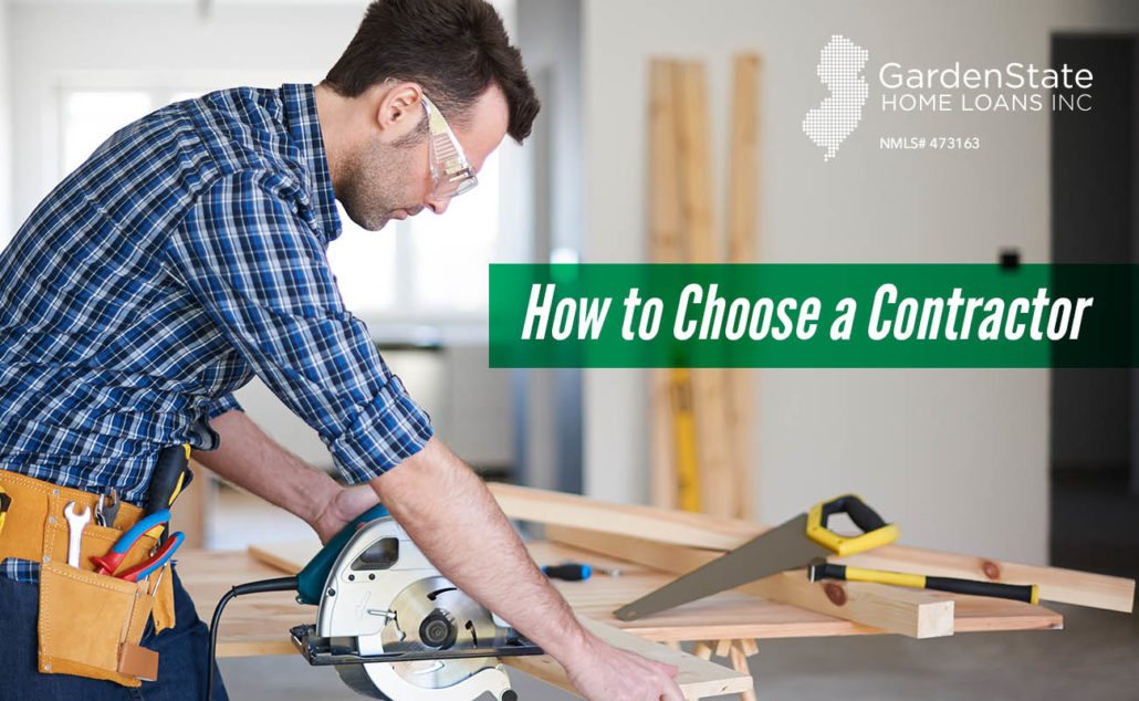 How To Choose A Contractor - Garden State Home Loans