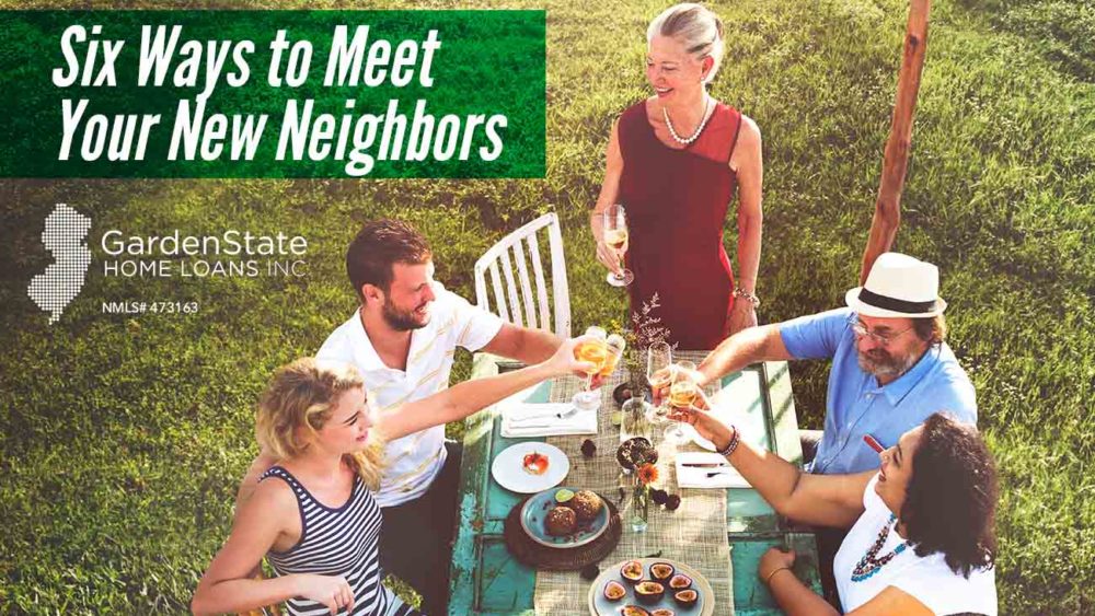 , Six Ways to Meet Your New Neighbors