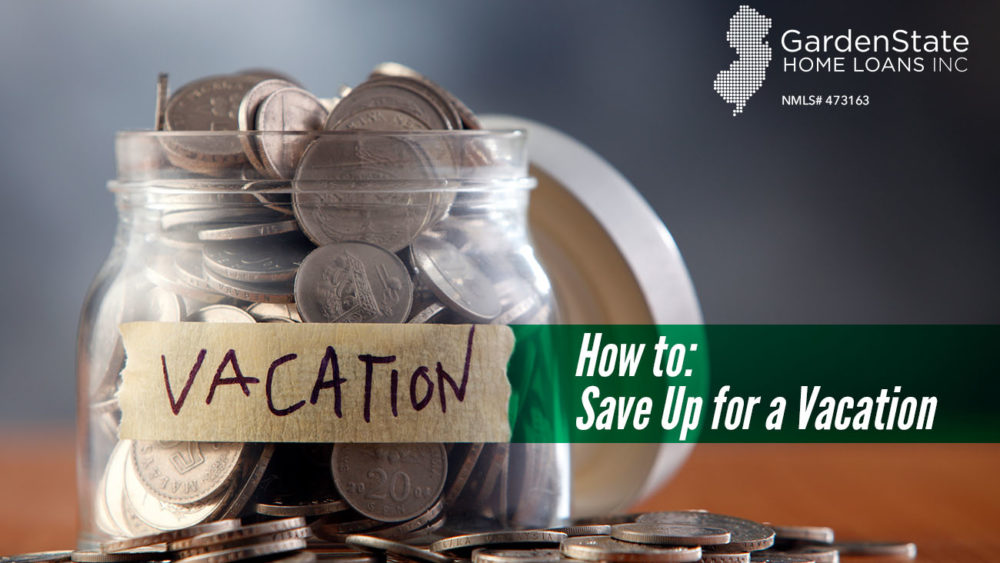 , How to: Save Up for a Vacation