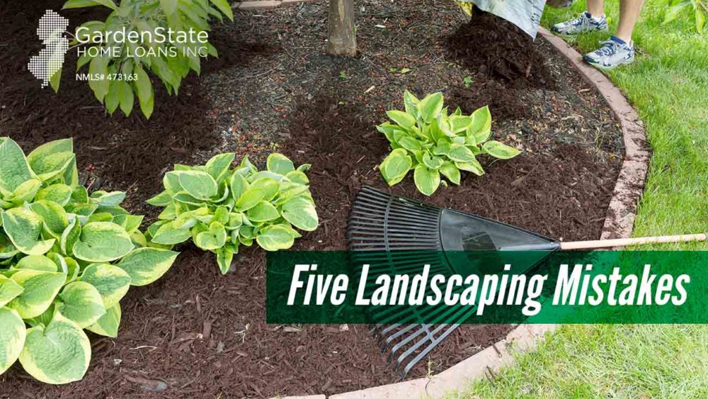 , Five Landscaping Mistakes