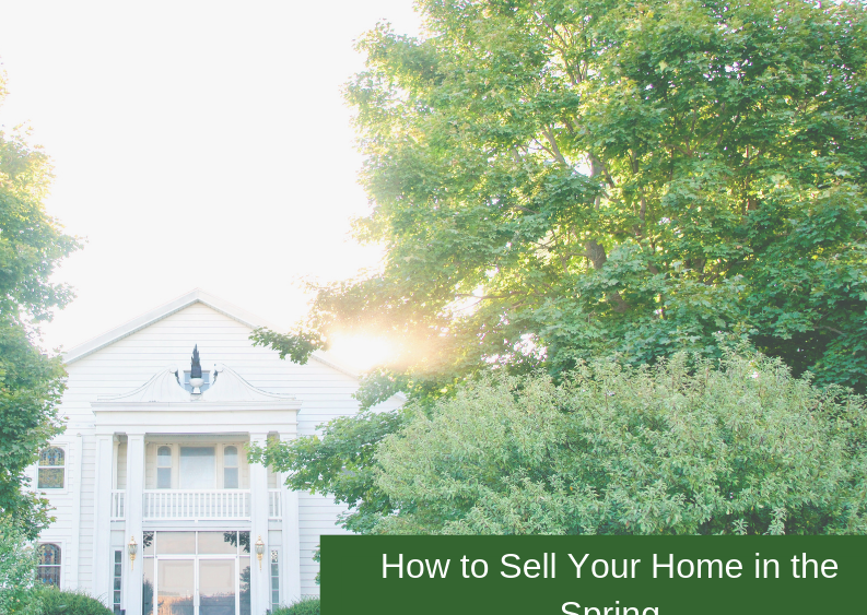 , How to Sell Your Home in the Spring